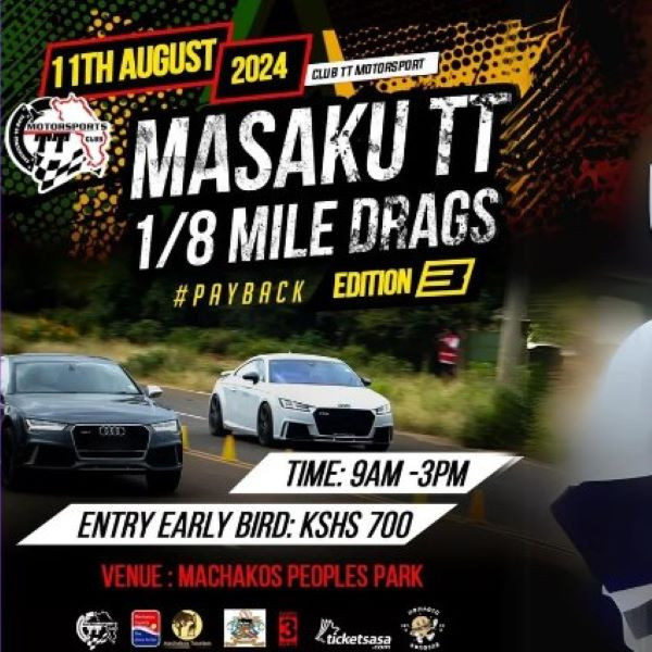 Masaku TT 1/8 Mile Drags Edition At Machakos Peoples Park