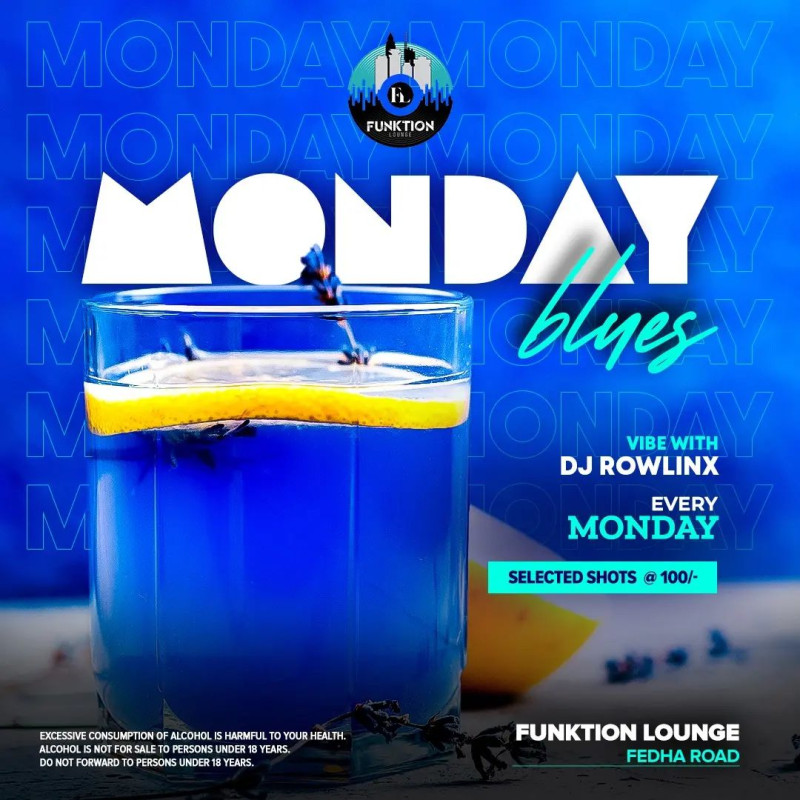 Monday Blues At Funktion Lounge Embakasi