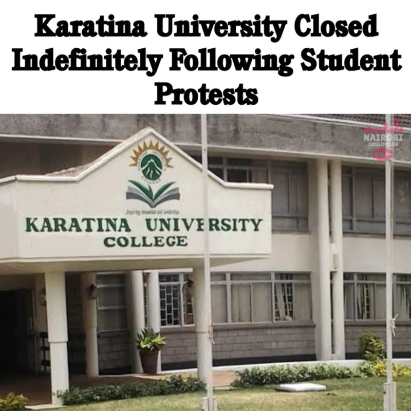 Karatina University Closed Indefinately Following Student Protests