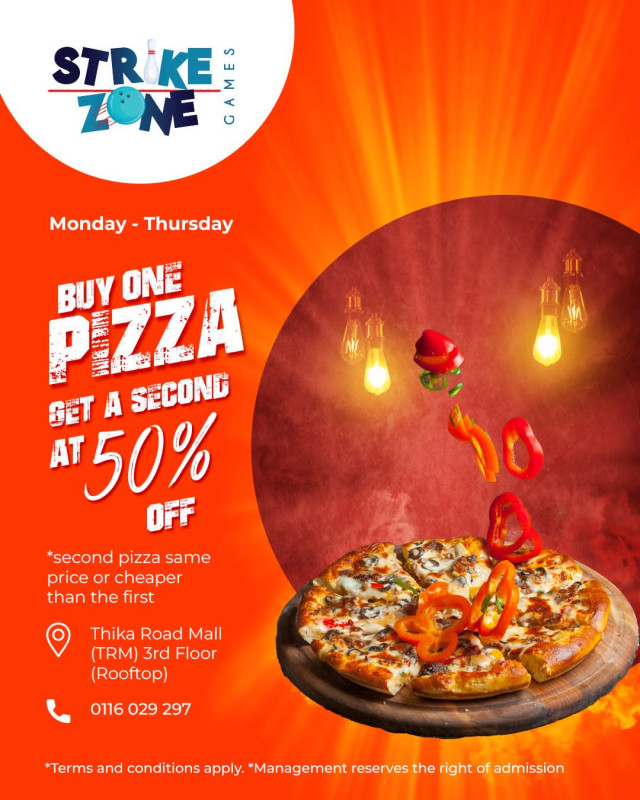 Monday-Thursday: Buy one pizza, get a second at 50% OFF! Pizza Deal at Strike Zone Games, Thika Road Mall (TRM) 3rd Floor (Rooftop)