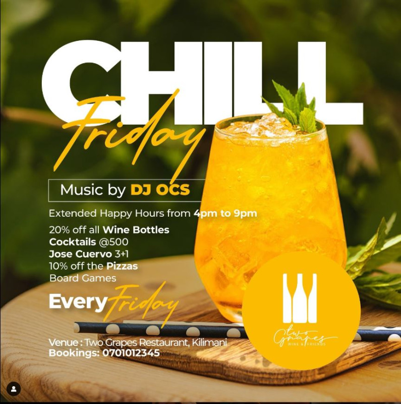 05-16 Chill Friday with DJ OCS and Extended Happy Hour at Two Grapes Restaurant Kilimani