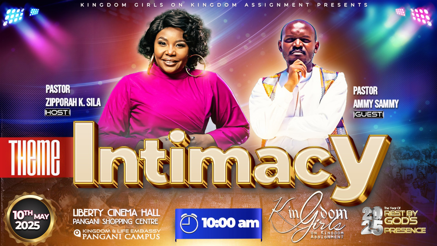 05 -10 Kingdom Girls on Kingdom Assignment Presents Intimacy at Liberty Cinema Hall, Pangani Shopping Centre!