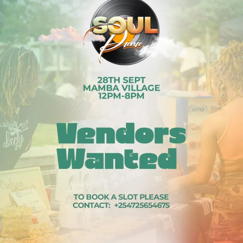 Vendors Wanted Soul Picnic At Mamba Village, Nairobi