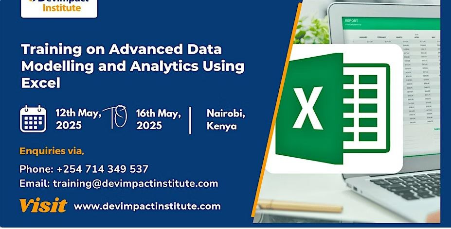 Training on Advanced Data Modelling and Analytics Using Excel on Monday, May 12 on 32 Muthithi Rd