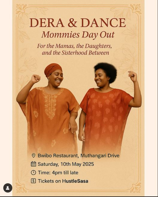 Dera & Dance: Mommies Day Out" on Saturday, May 10, 2025, at Bwibo Restaurant, Muthangari Drive