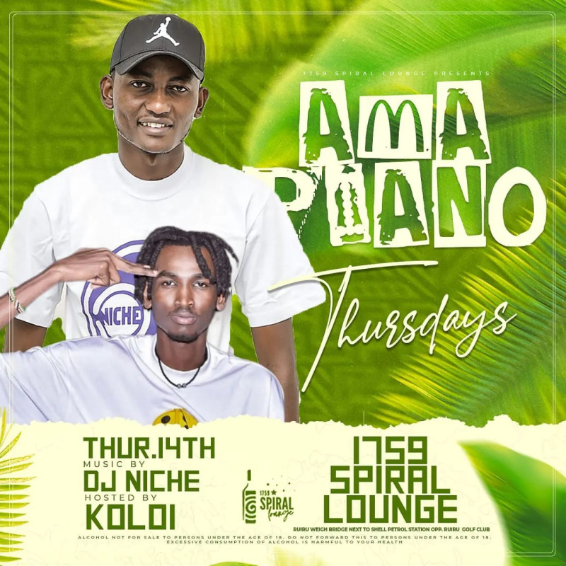 Amapiano Thursdays 1759 Spiral Lounge Ruiru