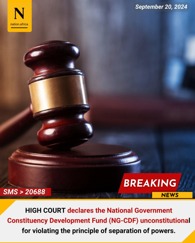 High Court Declared The National Government Constituency Development Fund Unconstitutional