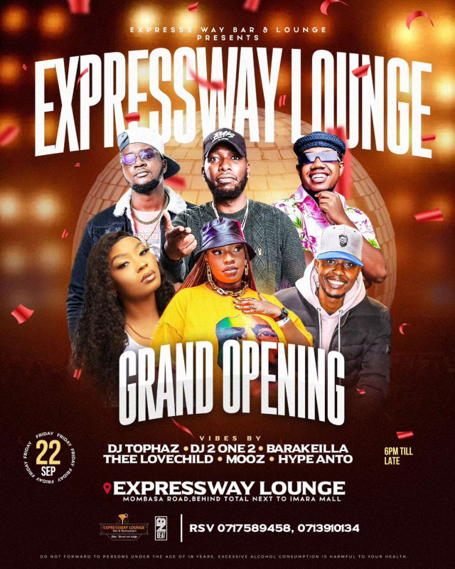 Expressway Lounge Grand Opening Mombasa Road Next to Imaara Mall