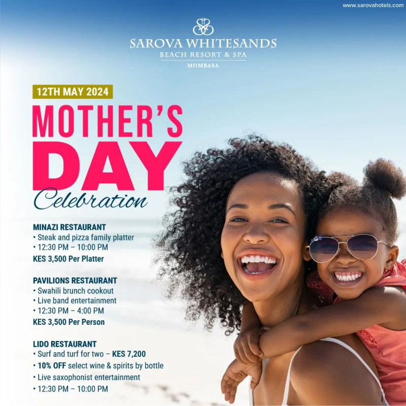 Mother's Day Celebration At Sarova Whitesands beach Resort And Spa Mombasa