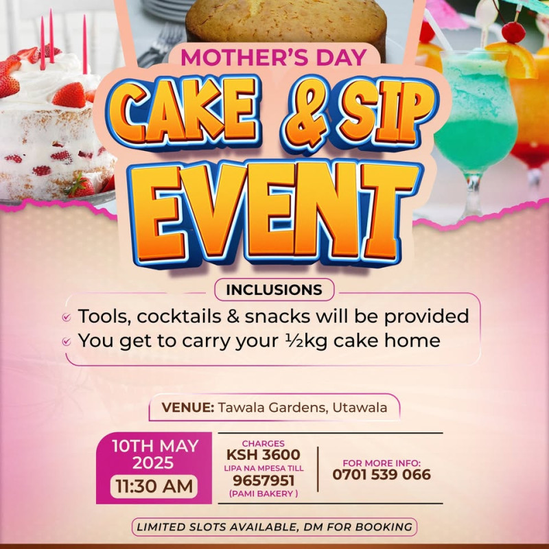 05 -10 Celebrate Mother's Day with Cake & Sips!