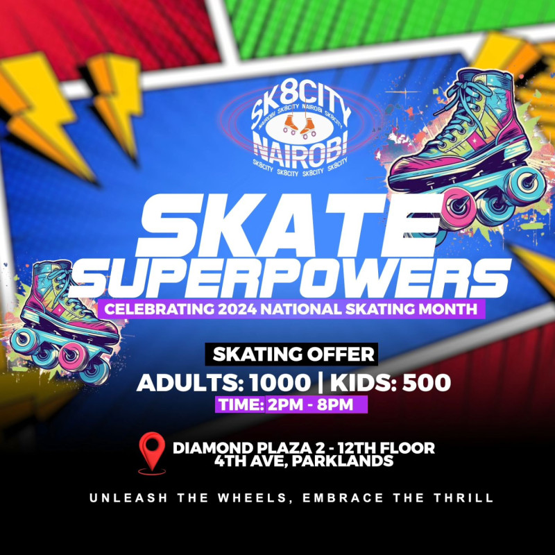 Skate Superpowers Celebrating 2024 National Skating Month Sk8 City Nairobi