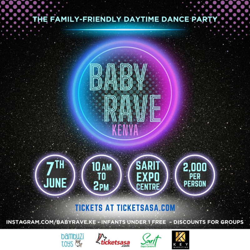 06-07 Baby Rave Kenya is the ultimate daytime dance party for babies, toddlers, and their grown-ups!