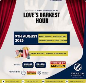 08-09 Love’s Darkest Hour at Zetech University