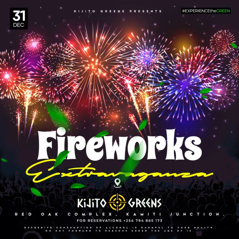 Fireworks Extravaganza Kijito Greens Kahawa West