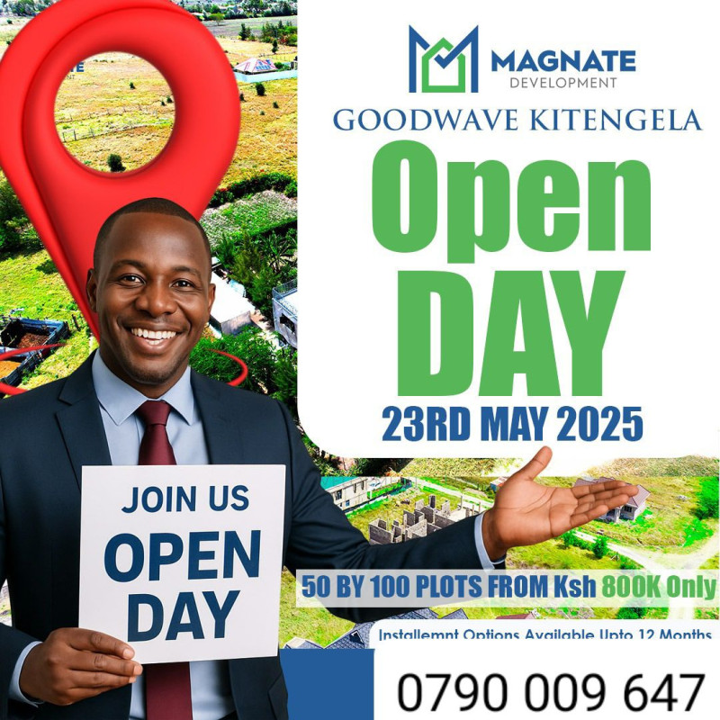 05-23 Magnate Development Open Day Secure Your Prime Kitengela Plot from Ksh 800K!