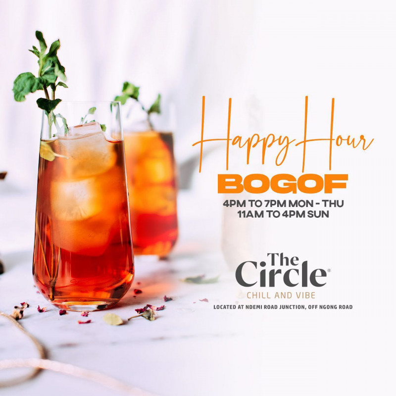 Happy Hour Bogof The Circle Chill and Vibe Ngong Road