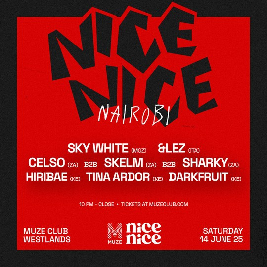 06-14 MUZE Club presents NICE NICE NAIROBI