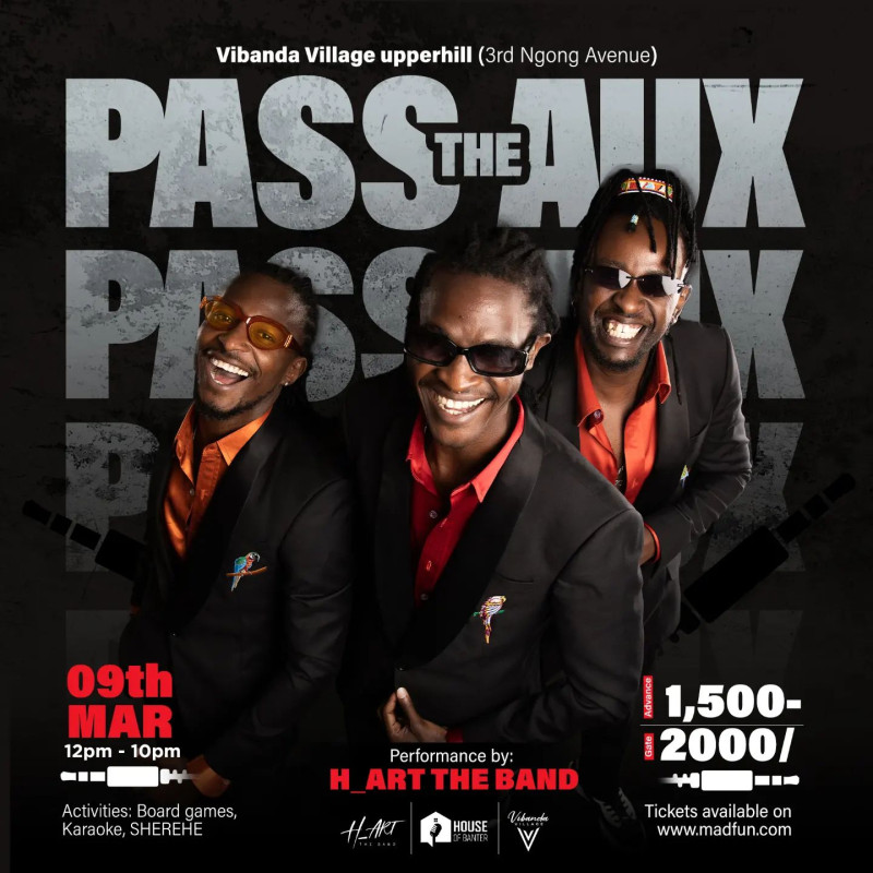 Pass The Aux Featuring H_Art The Band Vibanda Village Upperhill