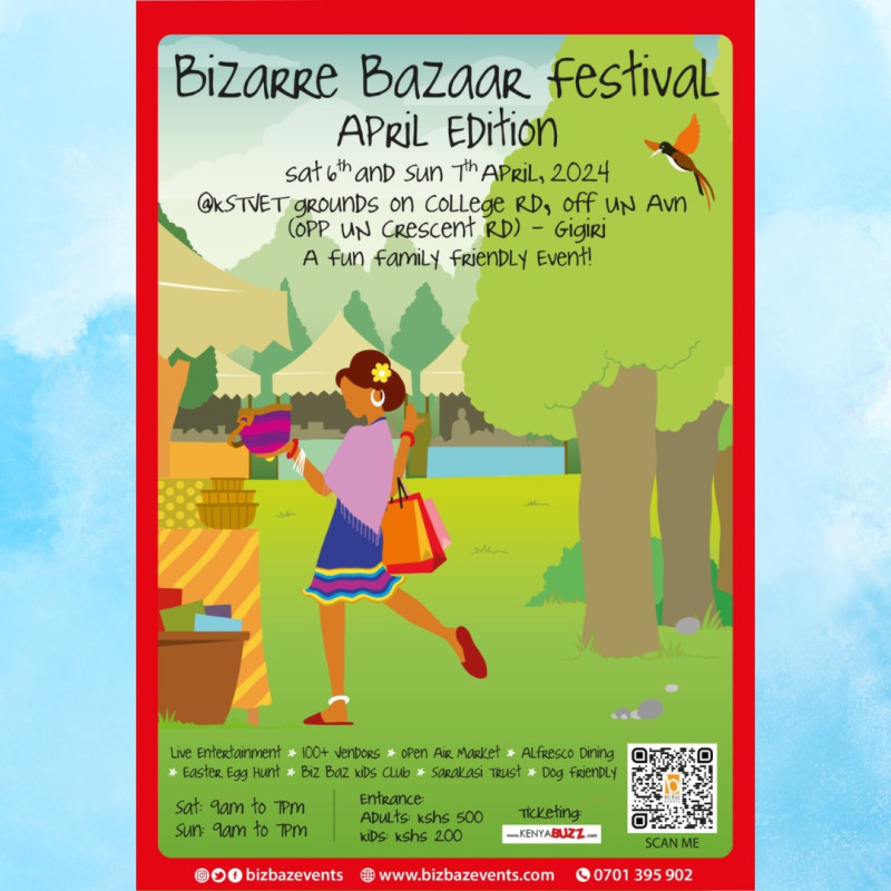 Bizarre Bazaar Festival April Edition At Kenya School Of TVET Grounds On College Road